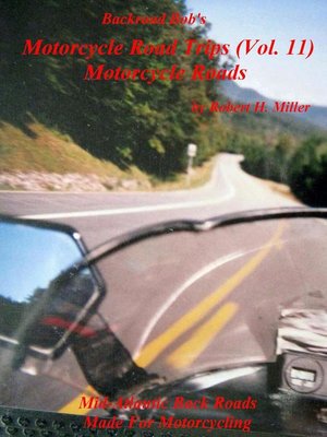 cover image of Motorcycle Road Trips (Volume 11) Motorcycle Roads--Mid Atlantic Back Roads Made For Motorcycling